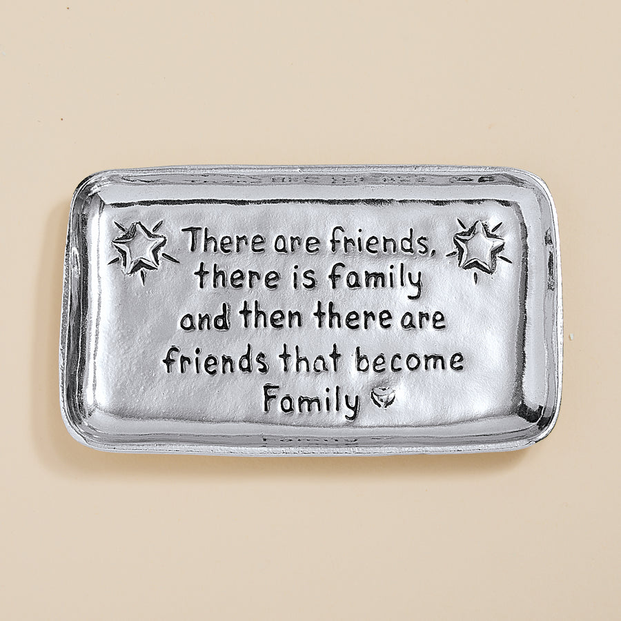 Friends That Are Family Pewter Trinket Dish (Preorder)