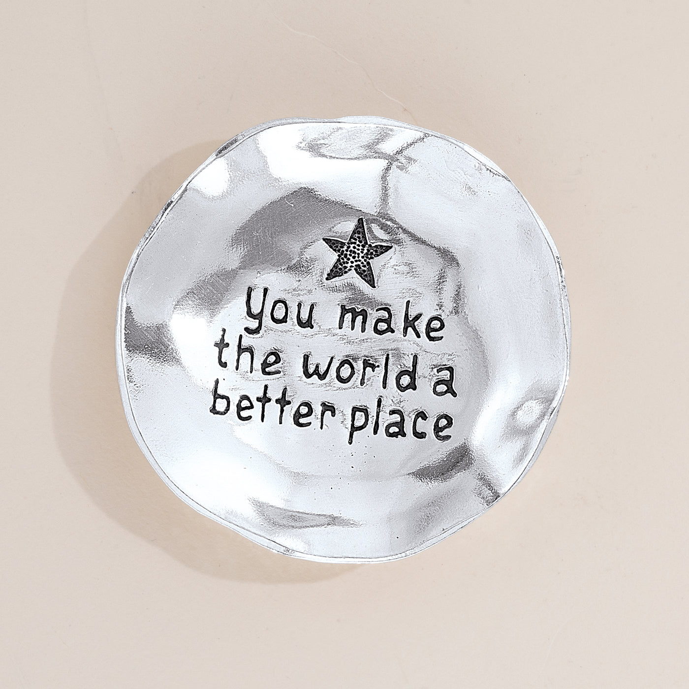You Make the World A Better Place Pewter Trinket Dish