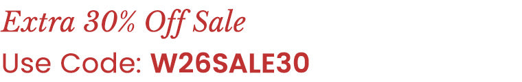 Extra 30% Off Clearance Use Code: W26TAKE30​
