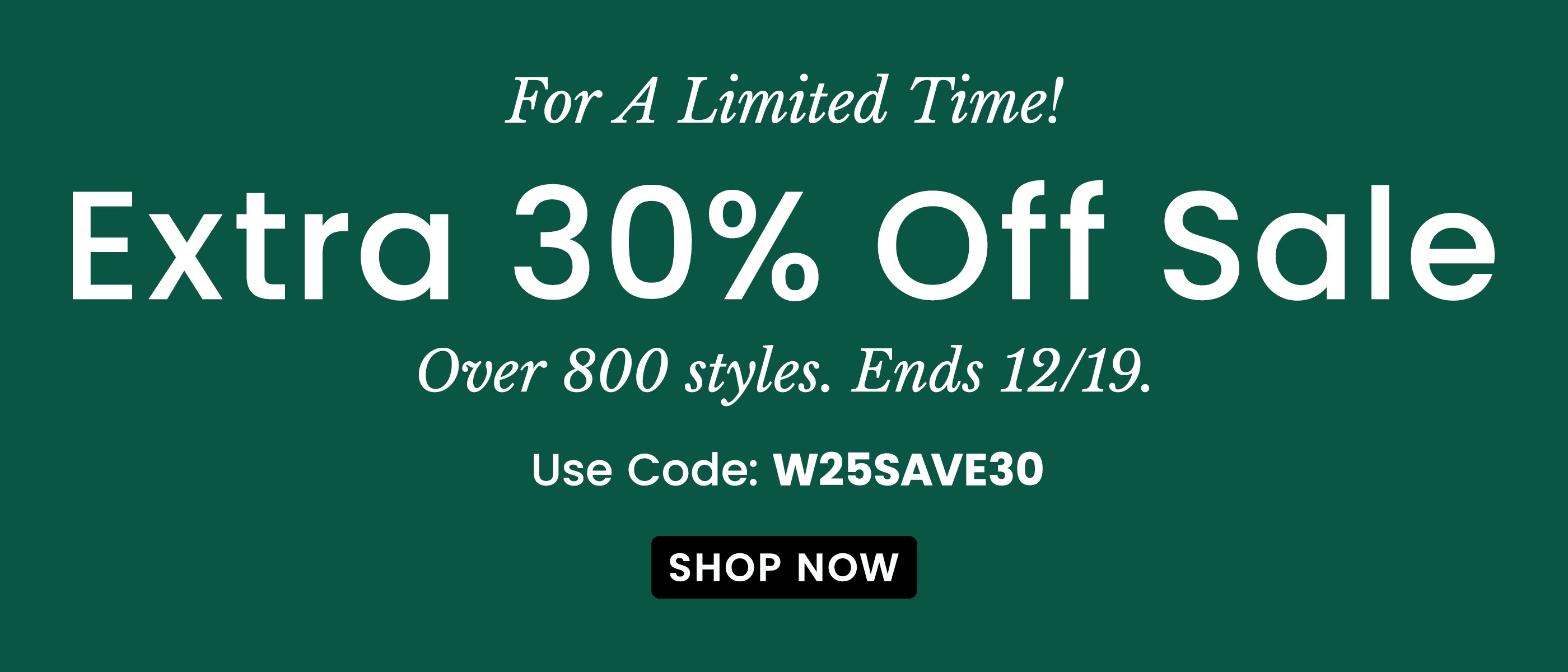 Extra 30% Off Sale | Use Code: W23SAVE30