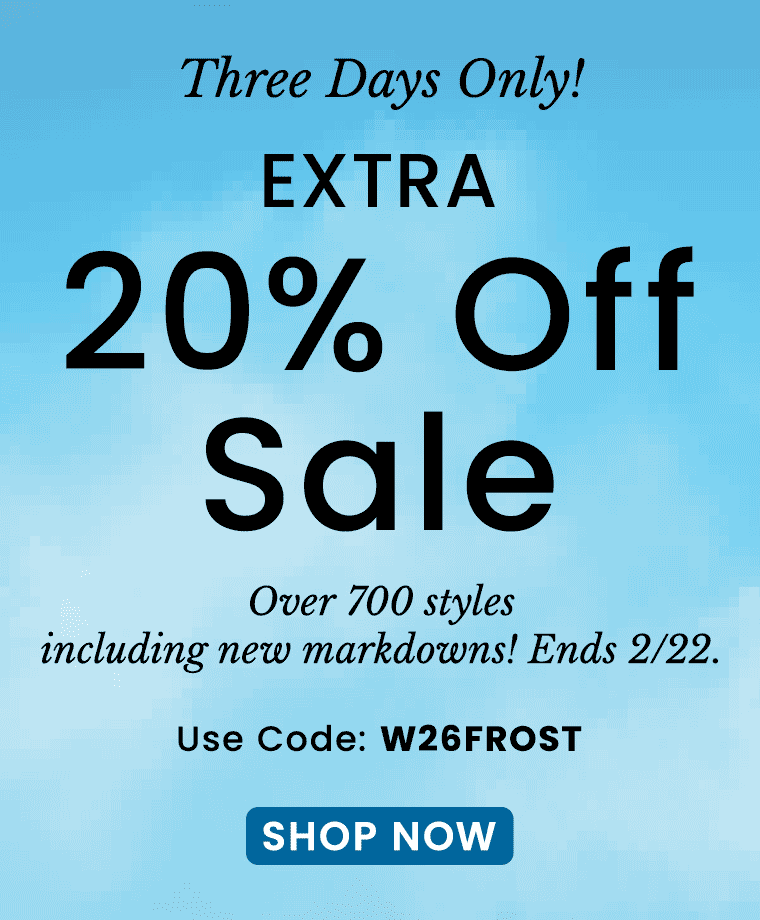 Extra 20% Off Sale | Use Code: W26FROST​