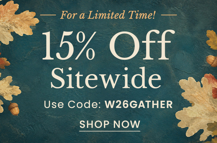 15% Off Sitewide Use Code: W26GATHER