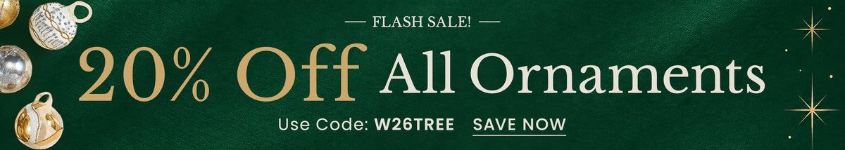 20% Off All Ornaments | Use Code: W26TREE