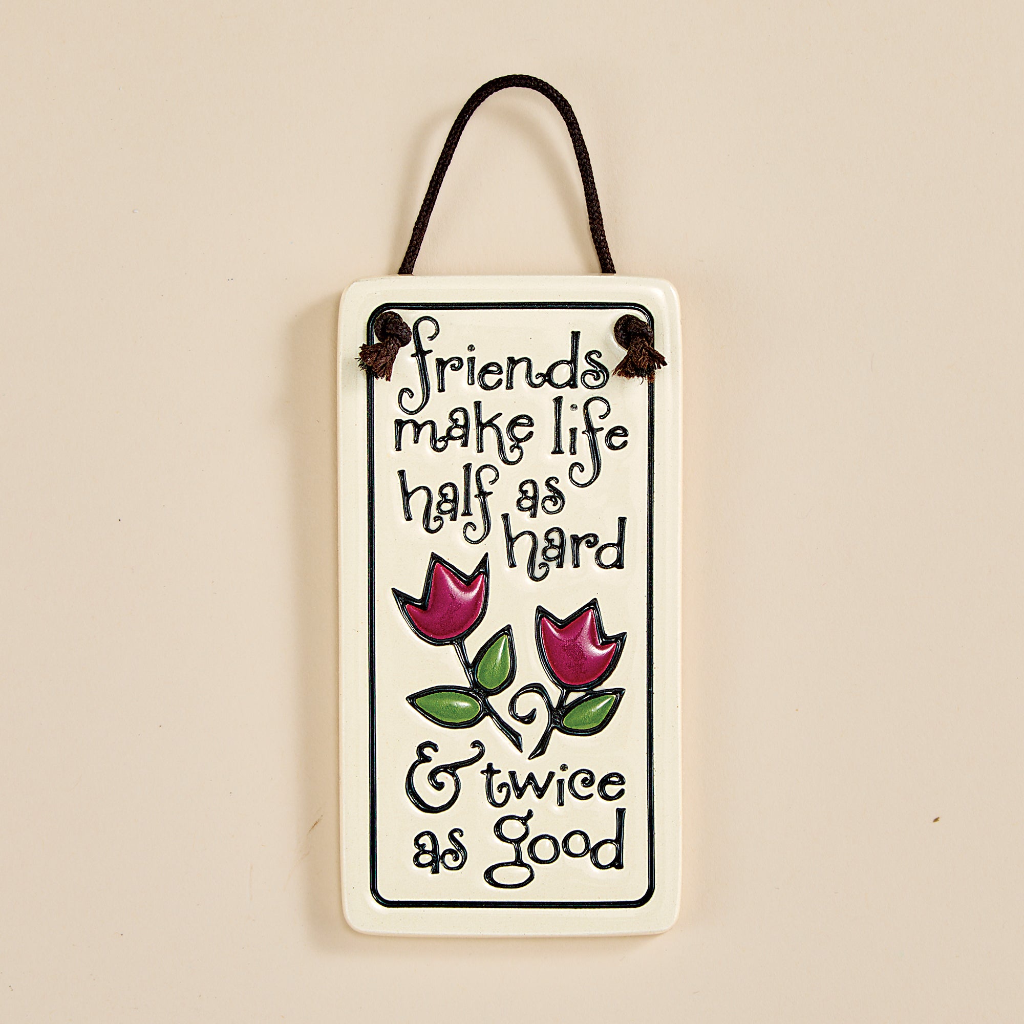 Friends Make Life Ceramic Wall Plaque