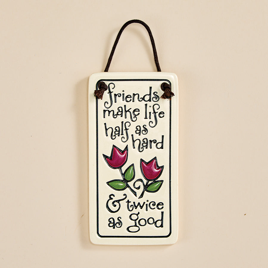 Friends Make Life Ceramic Wall Plaque